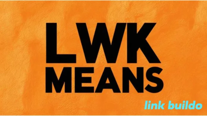 LWK Meaning in Text What It Says About You (and Your Vibes)