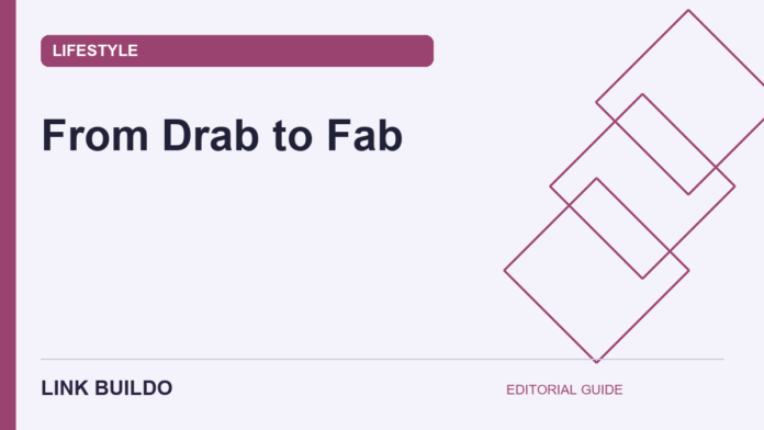 From Drab to Fab — original Link Buildo topic graphic