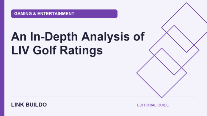 An In-Depth Analysis of LIV Golf Ratings — original Link Buildo topic graphic