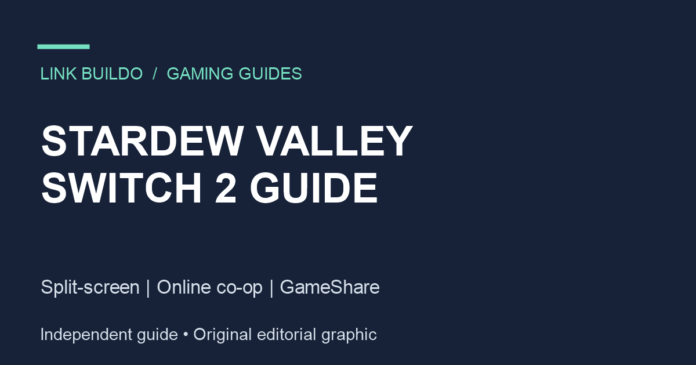 Stardew Valley Switch 2 guide: split-screen, online co-op and GameShare
